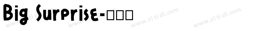 Big Surprise字体转换